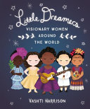 Image for "Little Dreamers: Visionary Women Around the World"