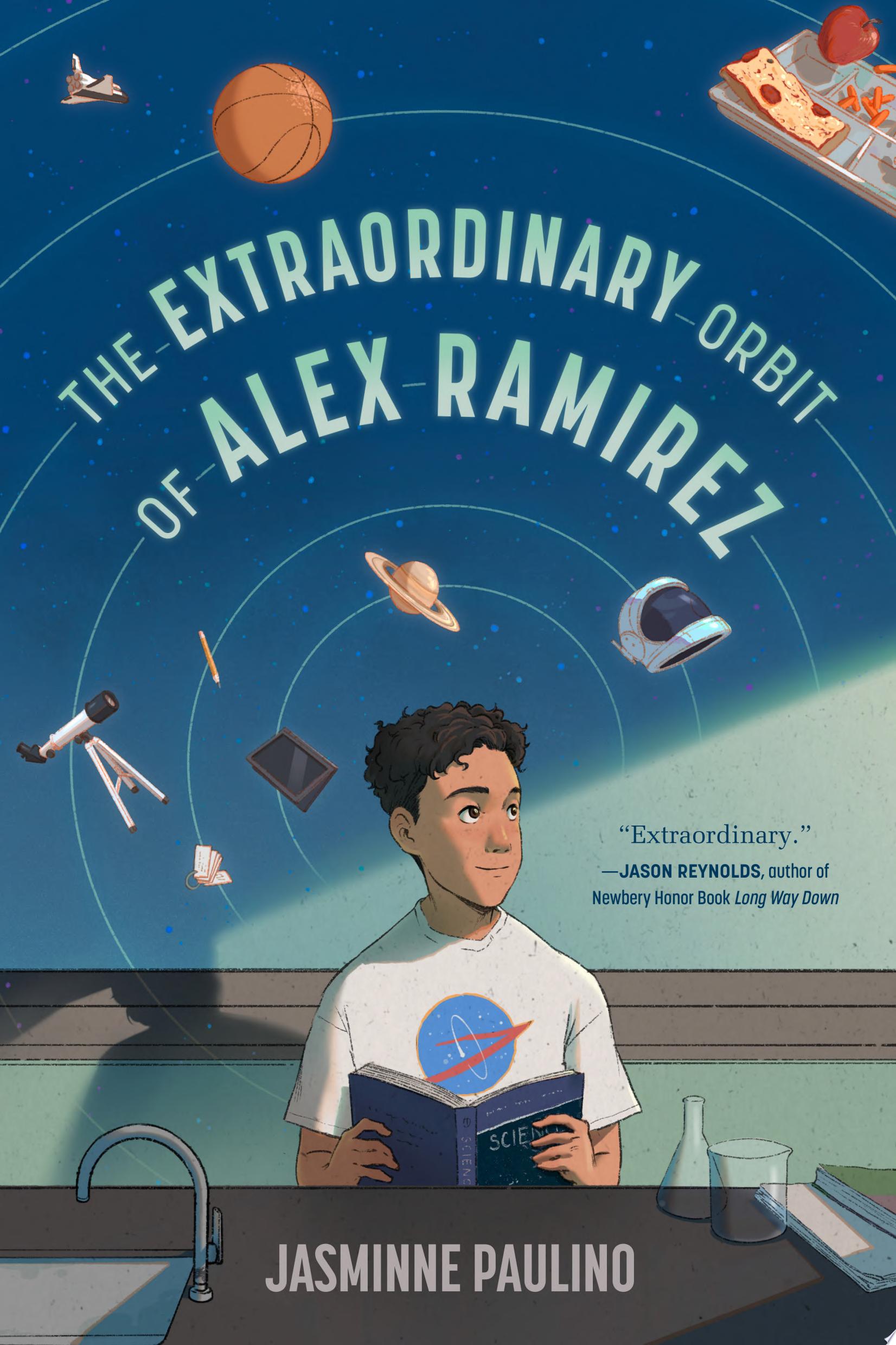 Image for "The Extraordinary Orbit of Alex Ramirez"