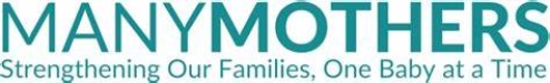 Many Mothers teal text logo with byline reading 'Strengthening Our Families, One Baby at a Time'