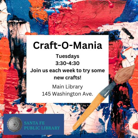 image of a paint brush and text Craft-O-Mania Tuesdays 3:30-4:30 