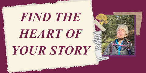 "Find the Heart of Your Story"