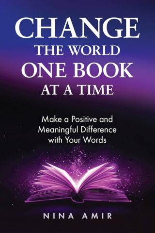 The book cover "Change the World One Book at a Time" by Nina Amir, featuring an open book glowing with purple light and surrounded by sparkles.