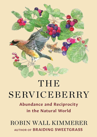 Book cover for "The Serviceberry: Abundance and Reciprocity in the Natural World" by Robin Wall Kimmerer