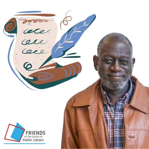 A quill pen hovers over a scroll with cursive writing. The scroll is unrolled next to a headshot of author Darryl Lorenzo Wellington. Logo for Friends of the Santa Fe Public Library placed in bottom left corner.
