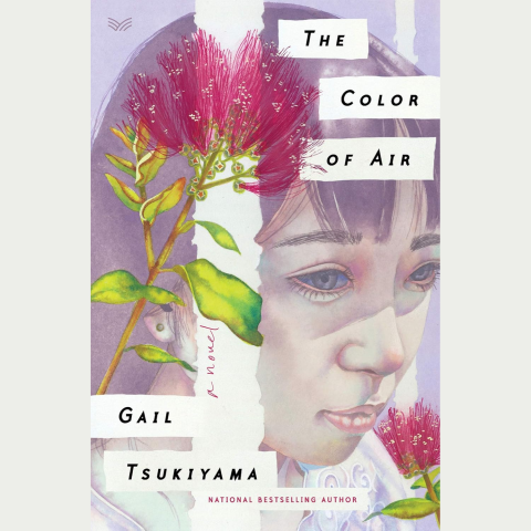 The cover of The Color of Air, a novel by Gail Tsukiyama, features a watercolor painting of a person's face partially obscured by a plant with vibrant pink flowers and green leaves.
