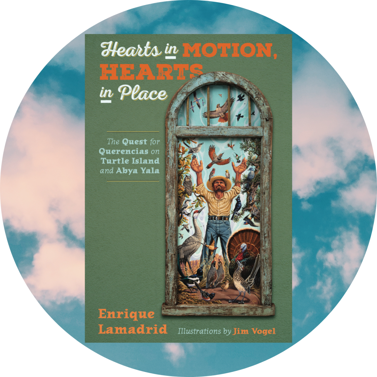 Hearts in Motion, Hearts in Place: The Quest for Querencias