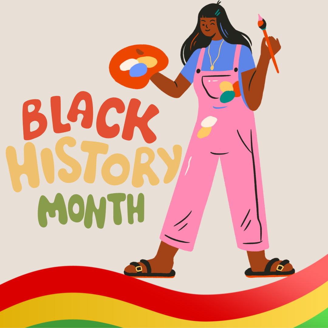 Graphic of a young person holding a paint palette and a brush with the words "Black History Month."